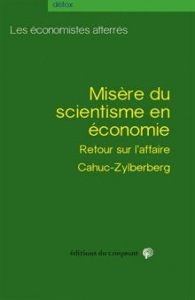 Misère du Scientisme en Économie. À propos de l’affaire Cahuc et Zylberberg