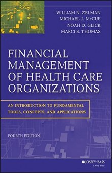 Financial Management of Health Care Organizations: An Introduction to Fundamental Tools, Concepts and Applications