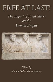 Free At Last!: The Impact of Freed Slaves on the Roman Empire