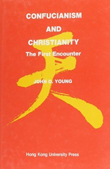 Confucianism and Christianity: The First Encounter