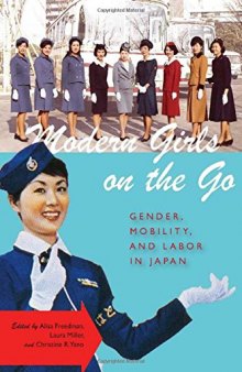 Modern Girls on the Go: Gender, Mobility, and Labor in Japan