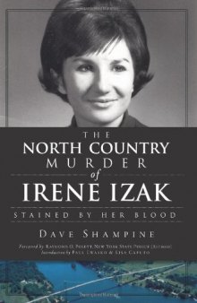 The North Country Murder of Irene Izak: Stained by Her Blood