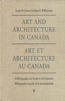 Art and Architecture in Canada: A Bibliography and Guide to the Literature