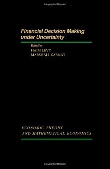 Financial Decision Making Under Uncertainty