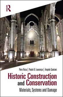 Historic Construction and Conservation: Materials, Systems and Damage