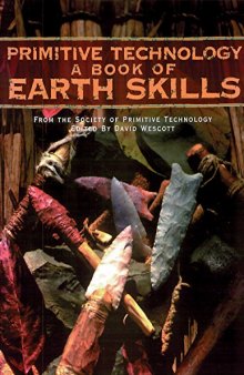 Primitive Technology: A Book of Earth Skills