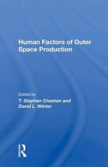 Human Factors of Outer Space Production