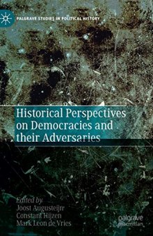 Historical Perspectives on Democracies and their Adversaries