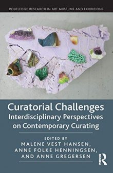 Curatorial Challenges: Interdisciplinary Perspectives on Contemporary Curating