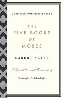 The Five Books of Moses: A Translation with Commentary