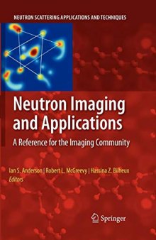 Neutron Imaging and Applications: A Reference for the Imaging Community