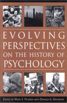 Evolving perspectives on the history of psychology