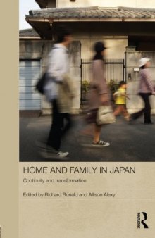 Home and Family in Japan: Continuity and Transformation