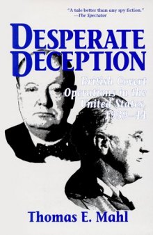 Desperate Deception - British Covert Operations in the United States, 1939-44