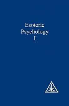 Esoteric Psychology Vol I