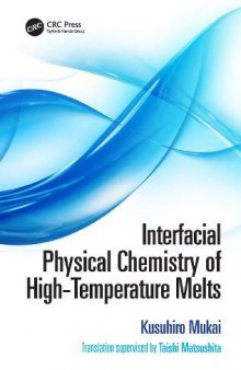 Interfacial Physical Chemistry of High-Temperature Melts