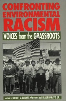 Confronting Environmental Racism: Voices From the Grassroots