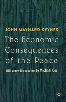 The Economic Consequences Of The Peace: With A New Introduction By Michael Cox