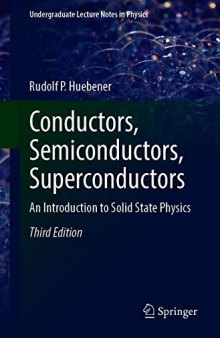 Conductors, Semiconductors, Superconductors: An Introduction To Solid-State Physics