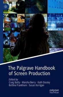 The Palgrave Handbook of Screen Production