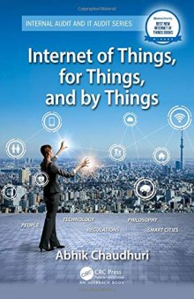 Internet of Things, for Things, and by Things