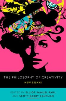 The Philosophy of Creativity: New Essays