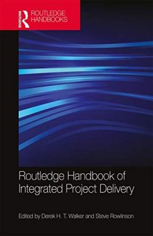 Routledge Handbook of Integrated Project Delivery