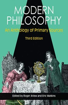 Modern Philosophy: An Anthology of Primary Sources