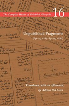 Unpublished Fragments (Spring 1885-Spring 1886)