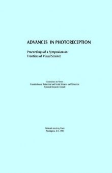 Advances in Photoreception: Proceedings of a Symposium on Frontiers of Visual Science