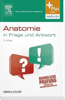 Anatomie in Frage und Antwort: Fragen und Fallgeschichten - mit Zugang zum Elsevier-Portal