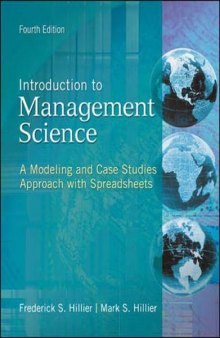 Introduction to Management Science: A Modeling and Case Studies Approach with Spreadsheets