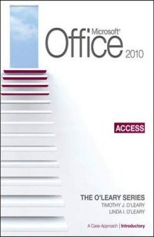 Microsoft Office Access 2010: A Case Approach, Introductory