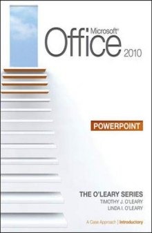 Microsoft Office PowerPoint 2010: A Case Approach, Introductory