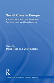 Social Class in Europe: An Introduction to the European Socio-economic Classification