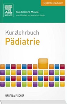 Kurzlehrbuch Pädiatrie: Mit StudentConsult-Zugang (Kurzlehrbücher)