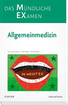 MEX Das Mündliche Examen - Allgemeinmedizin (MEX - Mündliches EXamen)