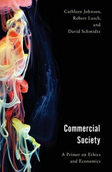 Commercial Society: A Primer on Ethics and Economics