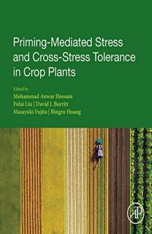 Priming-Mediated Stress and Cross-Stress Tolerance in Crop Plants