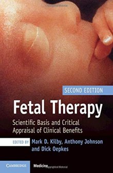 Fetal Therapy: Scientific Basis and Critical Appraisal of Clinical Benefits