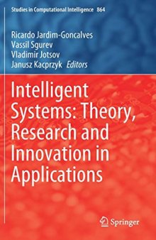 Intelligent Systems: Theory, Research and Innovation in Applications