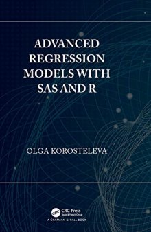 Advanced Regression Models with SAS and R