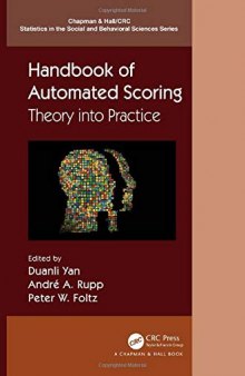 Handbook of Automated Scoring: Theory into Practice