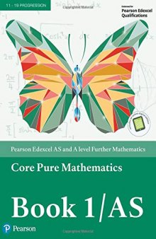 Edexcel AS and A level Further Mathematics Core Pure Mathematics Book 1/AS Textbook + e-book (A level Maths and Further Maths 2017)