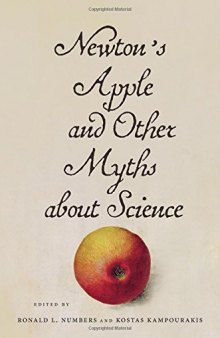 Newton's Apple and Other Myths about Science