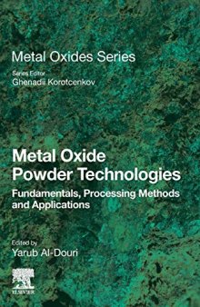 Metal Oxide Powder Technologies: Fundamentals, Processing Methods and Applications (Metal Oxides)