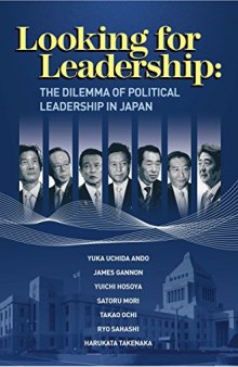 Looking for Leadership: The Dilemma of Political Leadership in Japan