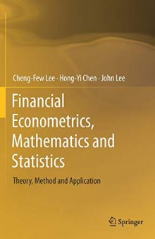 Financial Econometrics, Mathematics and Statistics: Theory, Method and Application