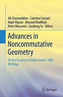 Advances in Noncommutative Geometry: On the Occasion of Alain Connes' 70th Birthday