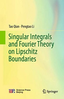 Singular Integrals and Fourier Theory on Lipschitz Boundaries